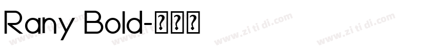 Rany Bold字体转换